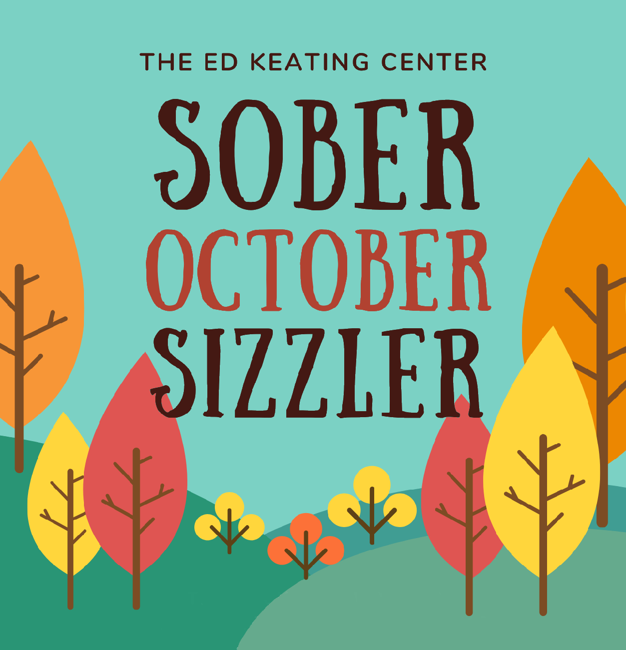 sober-october-sizzler-ed-keating-centers